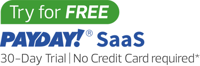 Try for Free Payday Saas, 30 Day Trial | No Credit Card required